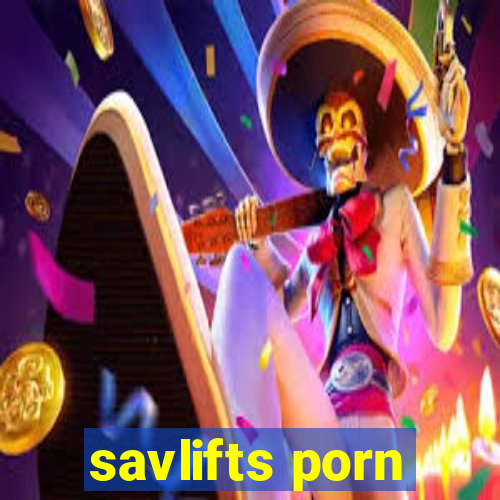 savlifts porn
